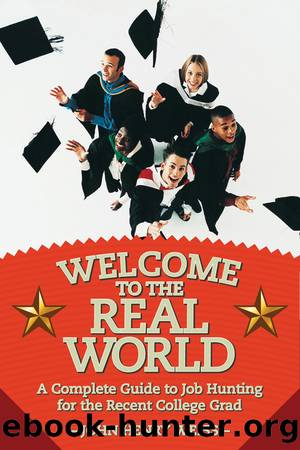 Welcome to the Real World by John Henry Weiss