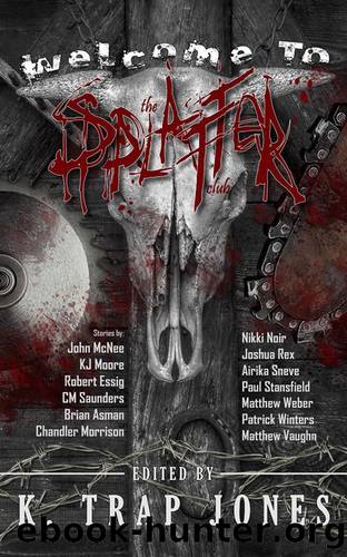 Welcome to the Splatter Club (Welcome to the Club Book 1) by unknow