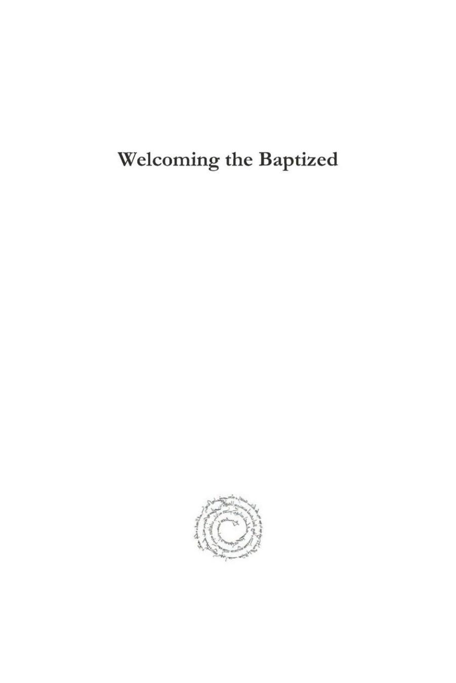 Welcoming the Baptized: Anglican Hospitality Within the Ecumenical Enterprise by Timothy J. Turner