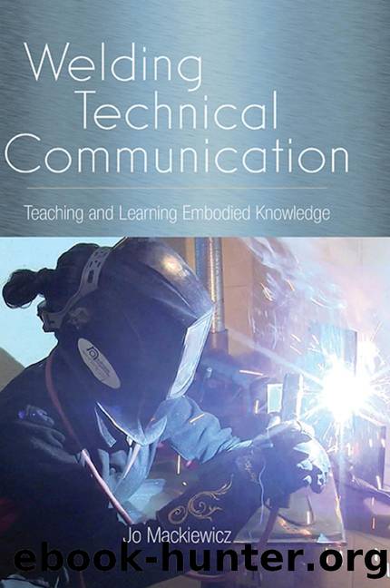 Welding Technical Communication by Jo Mackiewicz