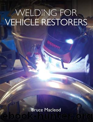 Welding for Vehicle Restorers by Bruce Macleod
