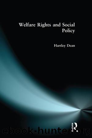 Welfare Rights and Social Policy by Dean Hartley;