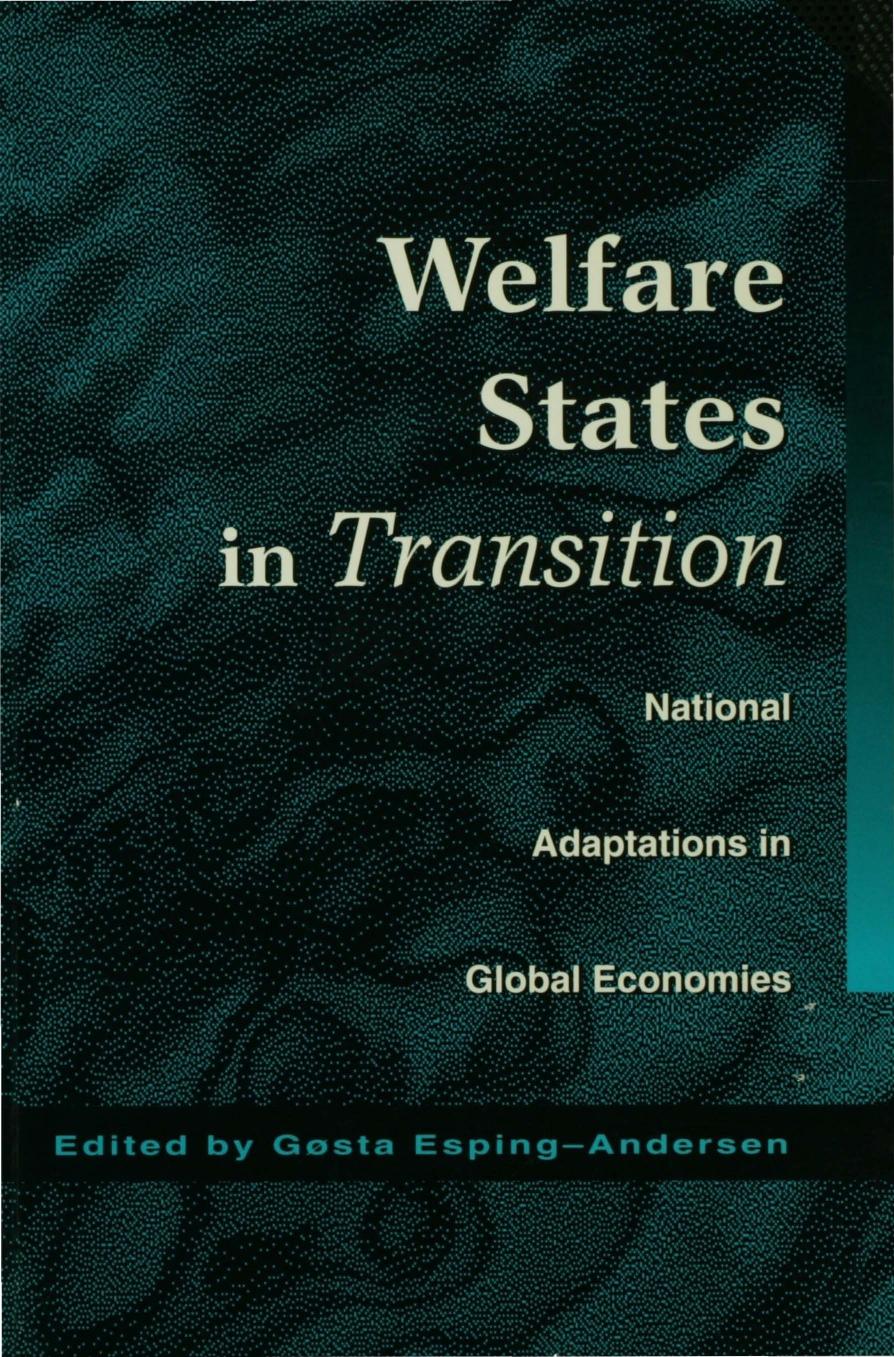 Welfare states in transition: national adaptations in global economies by Esping-Andersen Gøsta(Editor)