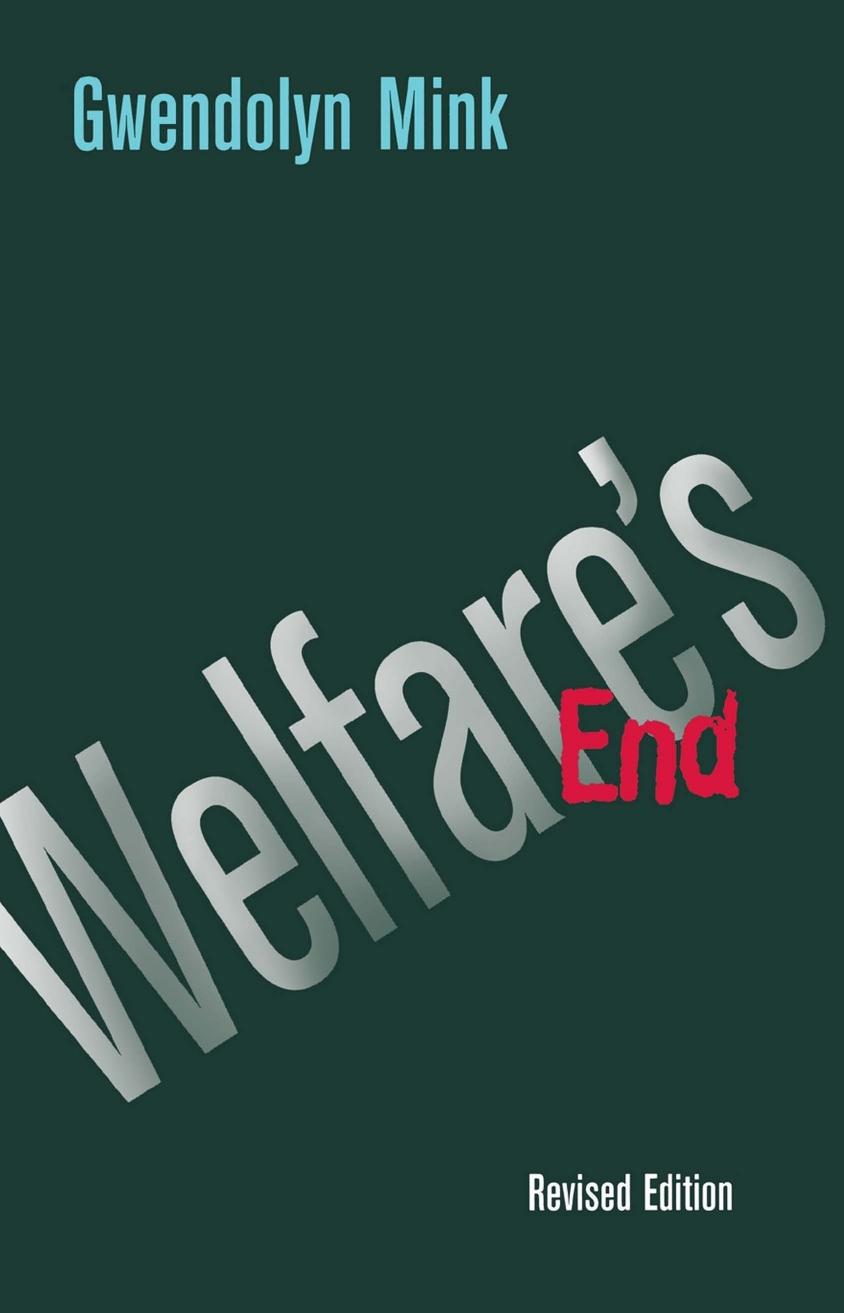 Welfare's End by Gwendolyn Mink