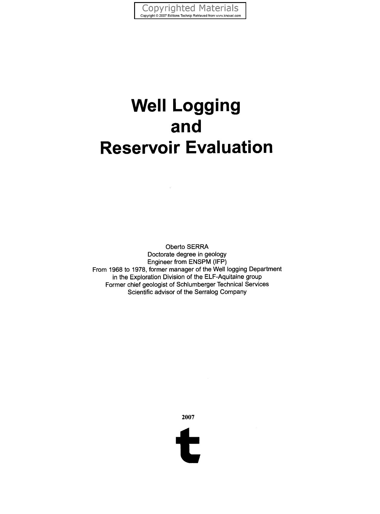 Well Logging, Volume 3 - Well Logging and Reservoir Evaluation by Serra Oberto