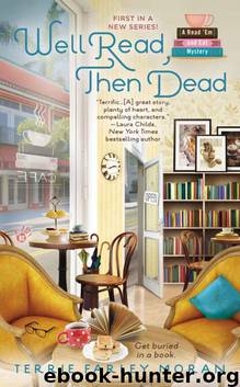 Well Read, Then Dead (Read Em and Eat Mystery) by Terrie Farley Moran