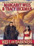 Well of Darkness by Margaret Weis;Tracy Hickman