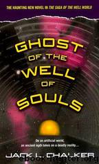 Well of Souls 7 - Ghost of the Well of Souls by Jack L. Chalker