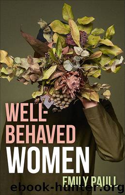 Well-behaved Women by Emily Paull