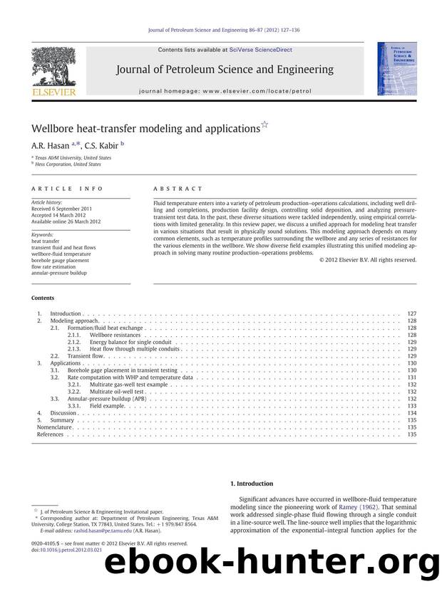 Wellbore heat-transfer modeling and applications by A.R. Hasan & C.S. Kabir