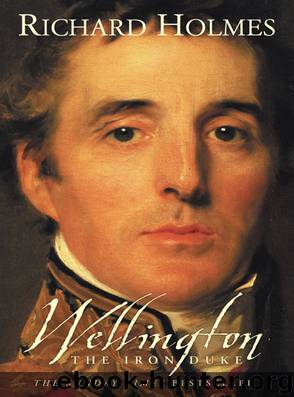 Wellington by Richard Holmes