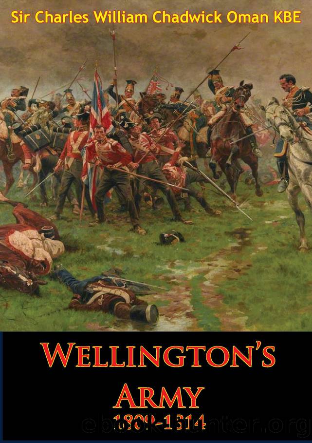 Wellington's Army 1809-1814 [Illustrated Edition] by Charles William Chadwick Oman