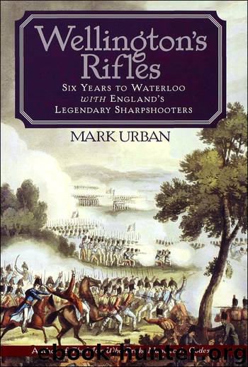 Wellington's Rifles by Mark Urban