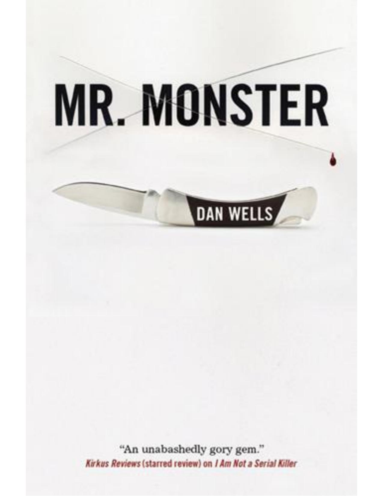 Wells, Dan - Mr Monster by Wells Dan