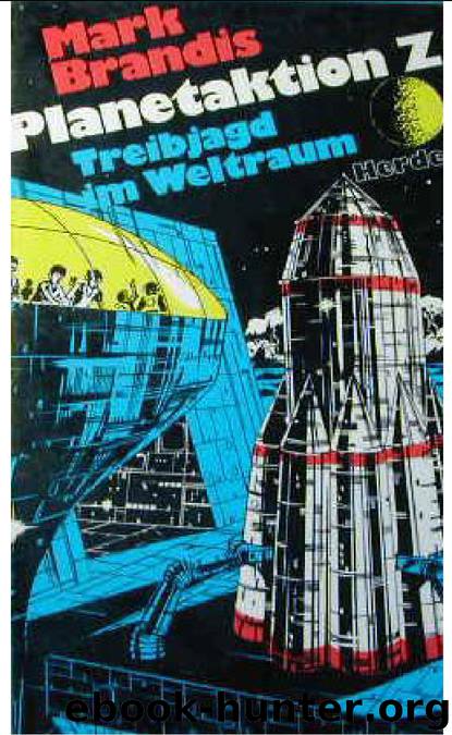 Weltraumpartisanen 25: Planetaktion Z by Brandis Mark