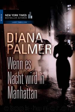 Wenn es Nacht wird in Manhattan by Diana Palmer