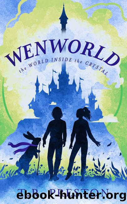 Wenworld: The World Inside the Crystal by T.R. Preston
