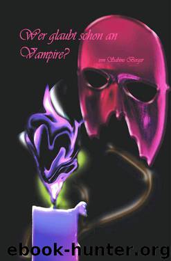 Wer glaubt schon an Vampire? (German Edition) by Berger Sabine