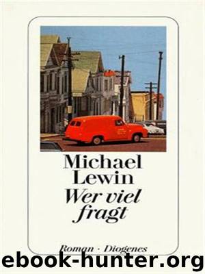 Wer viel fragt by Michael Z. Lewin