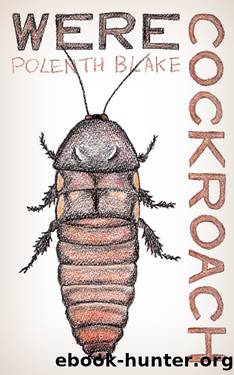 Werecockroach by Polenth Blake