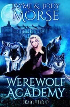 Werewolf Academy: Year Three by Jayme Morse & Jody Morse