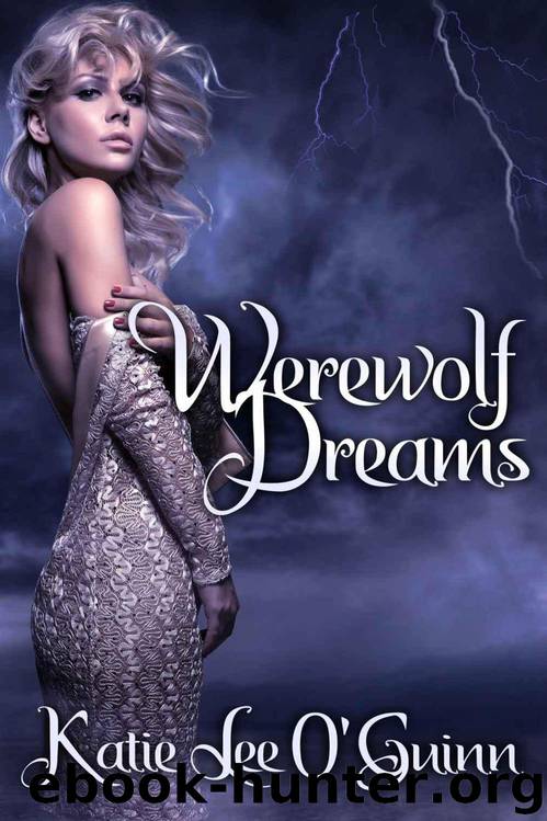 Werewolf Dreams by Katie Lee O'Guinn