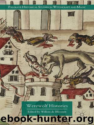 Werewolf Histories by Willem de Blécourt