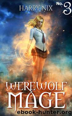 Werewolf Mage 3 by Harry Nix