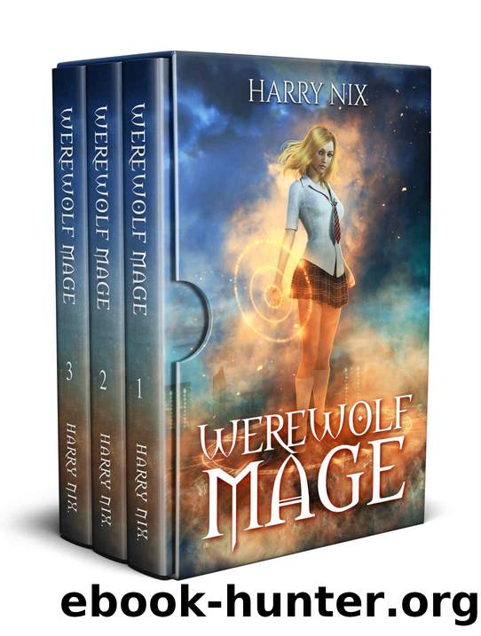 Werewolf Mage Box Set 1 by Harry Nix