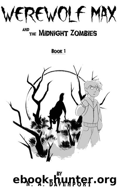 Werewolf Max and the Midnight Zombies by Natalie Davenport