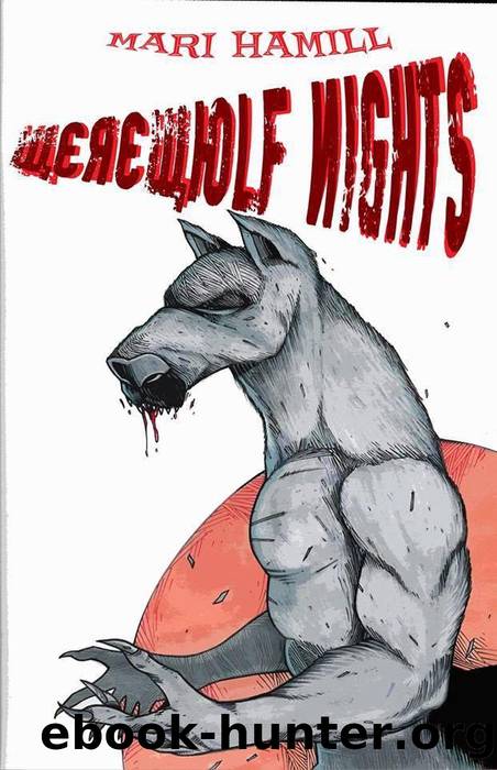 Werewolf Nights by Mari Hamill