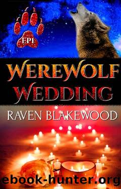 Werewolf Wedding by Raven Blakewood