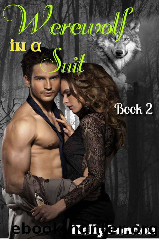 Werewolf in a Suit book 2 (Werewolf,Romance,Paranormal) by London Kelly