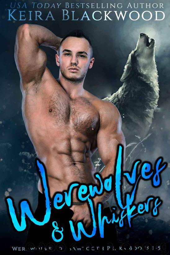 Werewolves & Whiskers: Sawtooth Peaks Wolf Shifter Romance Box Set by Blackwood Keira