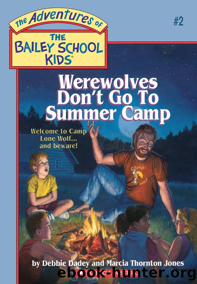 Werewolves Don't Go to Summer Camp by Debbie Dadey