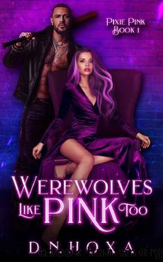 Werewolves Like Pink Too (Pixie Pink Book 1) by D.N. Hoxa