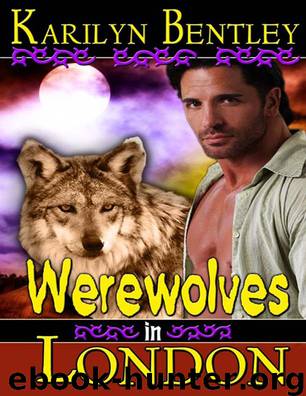Werewolves in London by Karilyn Bentley