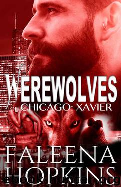 Werewolves of Chicago: Xavier by Faleena Hopkins
