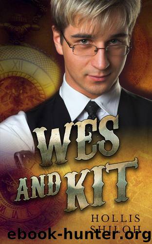 Wes and Kit by Shiloh Hollis