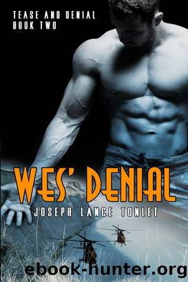 Wes' Denial: Tease and Denial Book Two by Joseph Lance Tonlet