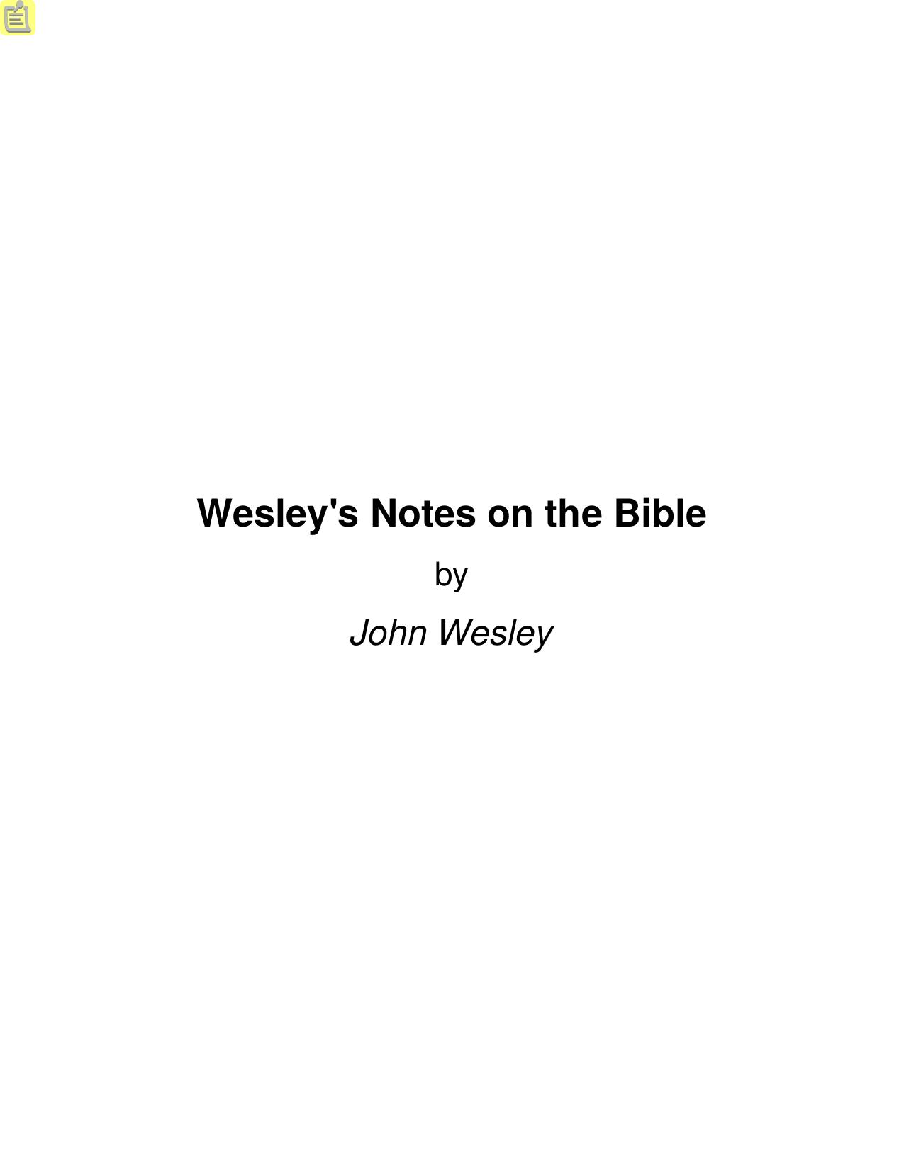 Wesley's Notes on the Bible by John Wesley
