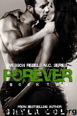 Wesson Rebel M.C. 2: Forever by Shyla Colt