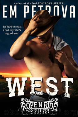 West (Rope 'n Ride Series Book 4) by Em Petrova
