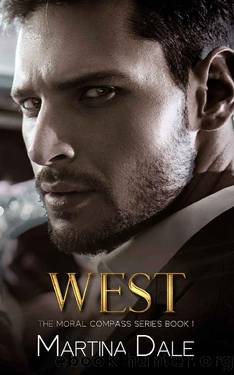 West (The Moral Compass Series Book 1) by Martina Dale
