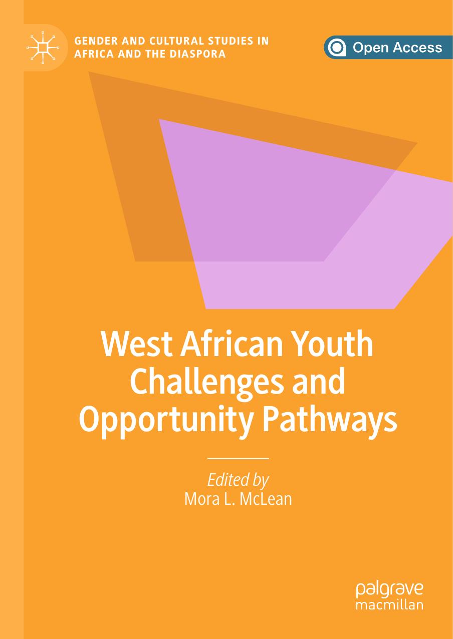 West African Youth Challenges and Opportunity Pathways by Mora L. McLean