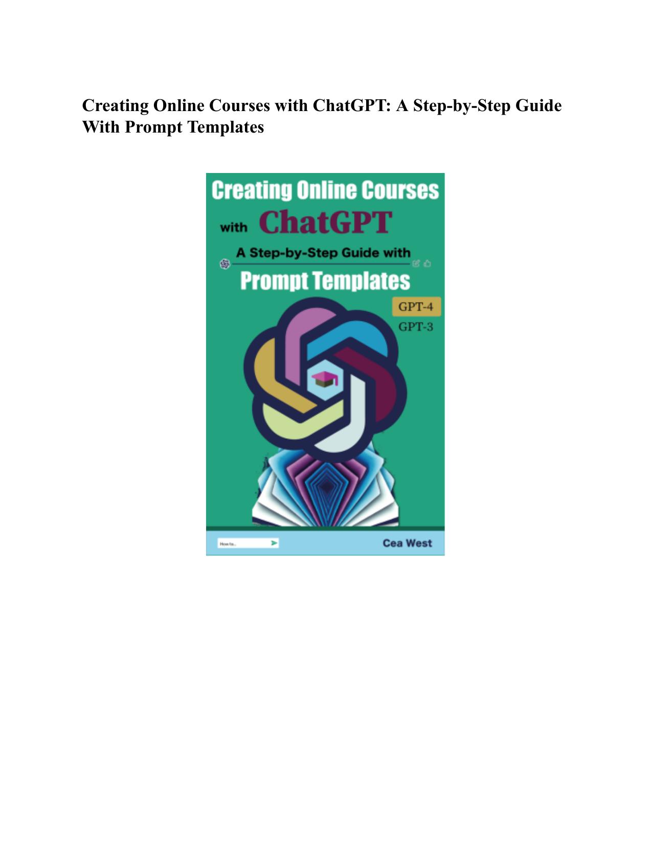 West C. Creating Online Courses with ChatGPT. A Step-by-Step Guide...2023 by Zamzar