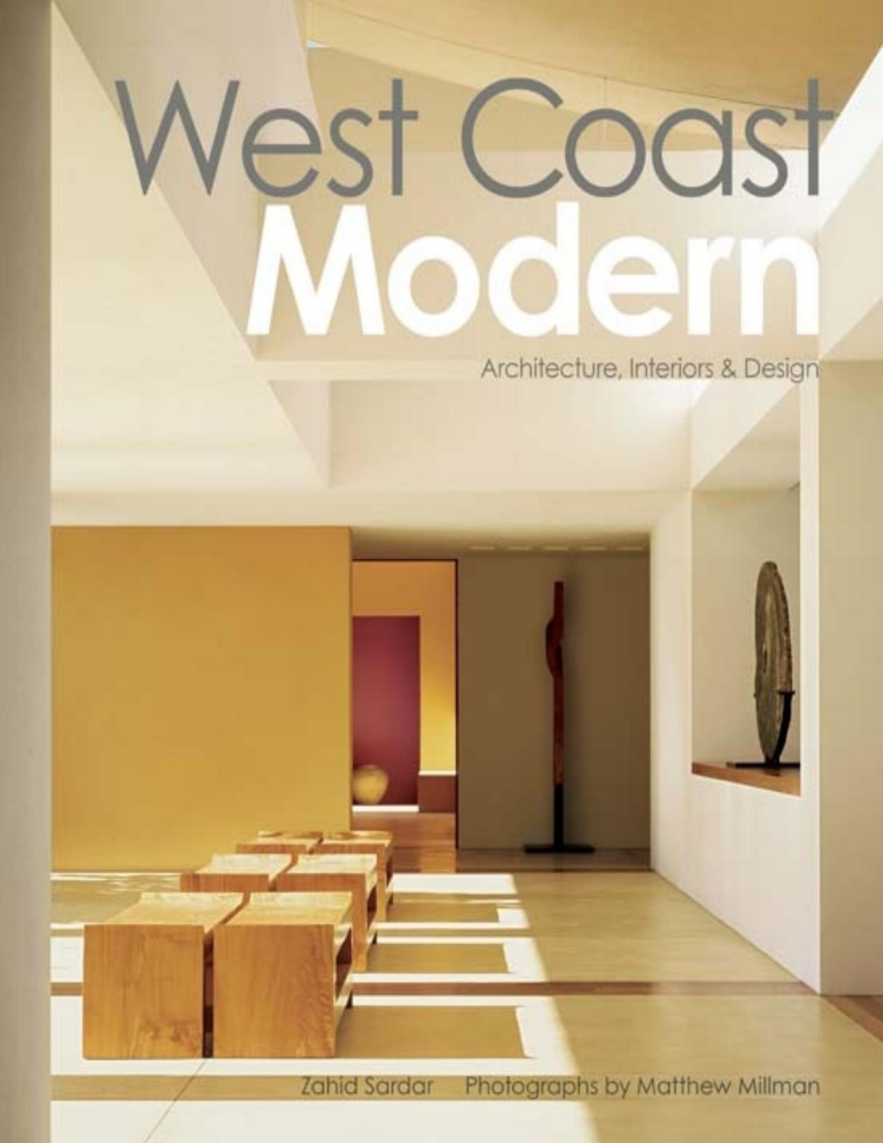 West Coast Modern Architecture, Interiors & Design by Zahid Sardar