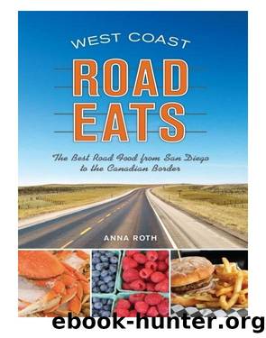 West Coast Road Eats by Anna Roth