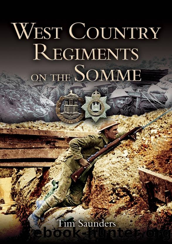 West Country Regiments on the Somme by Tim Saunders