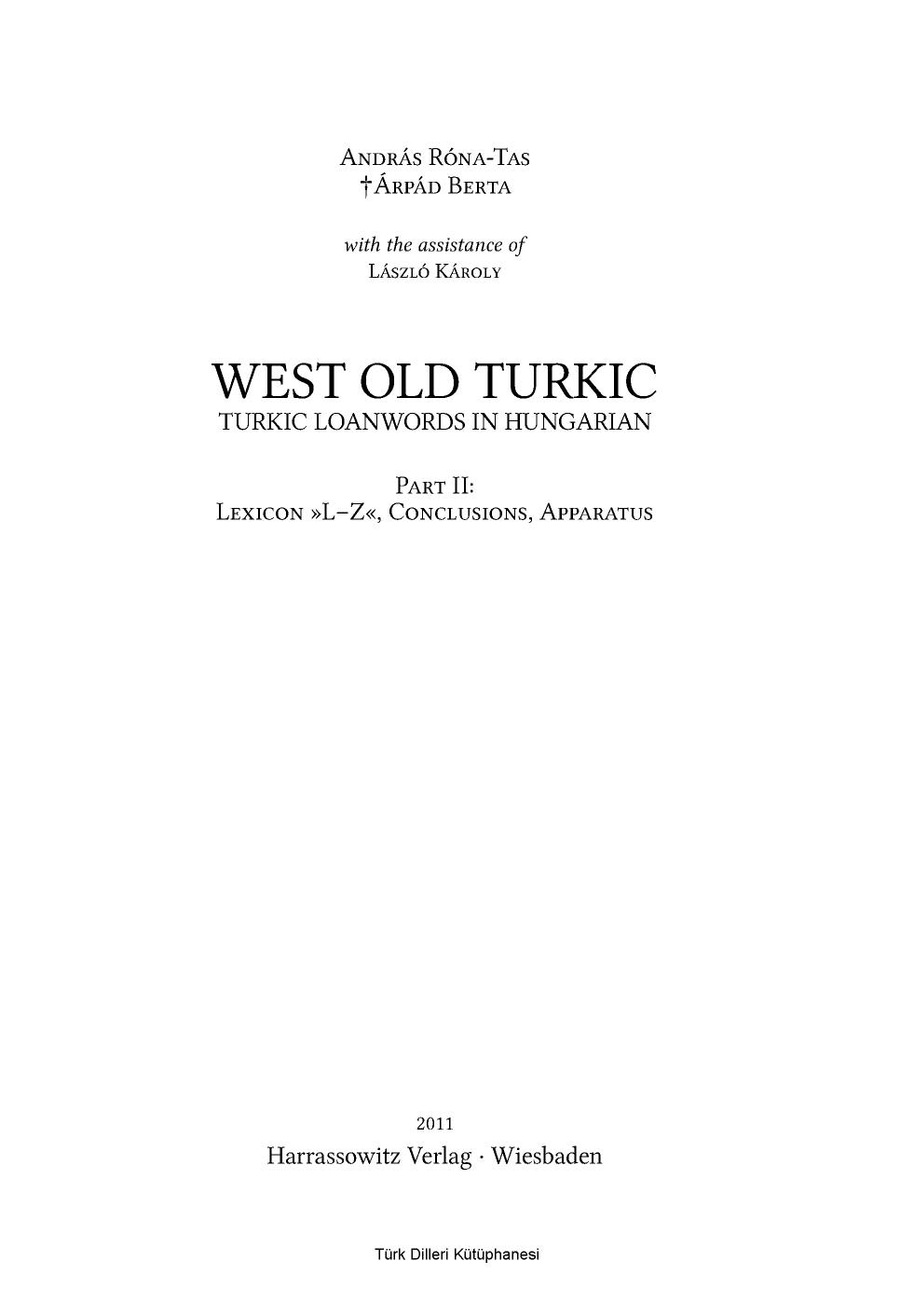 West Old Turkic - Turkic Loanwords in Hungarian L-Z by András Róna-Tas Árpád Berta